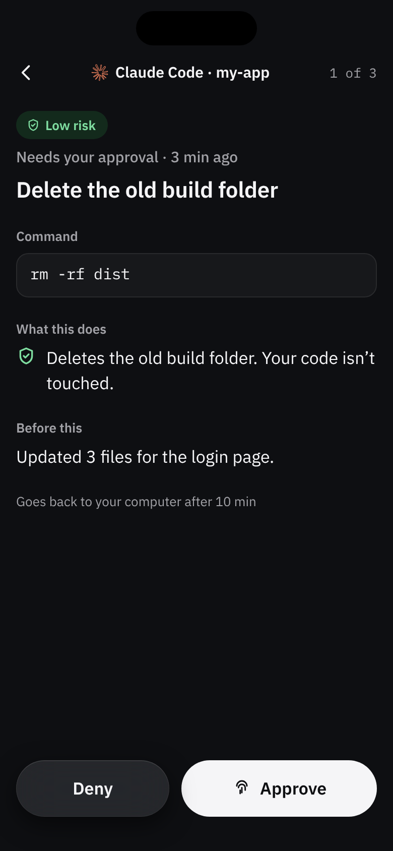 Approval, 1 of 3: Low risk, Delete the old build folder, the command rm -rf dist, what this does in plain words, what the agent did before, and Deny and Approve.